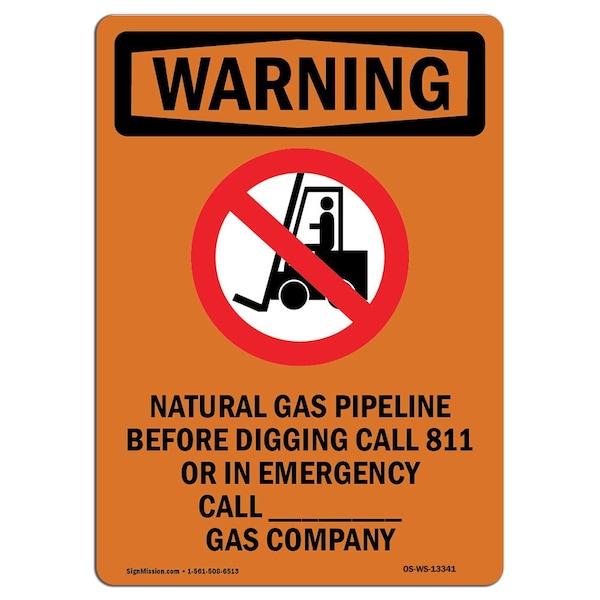 Safety Sign, OSHA WARNING, 18" Height, Natural Gas Pipeline, Portrait